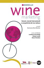 Wine marketing 2018. Scenari, mercati internazionali e competitività del vino italiano