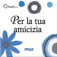 Per la tua amicizia  - Libro Doremì Junior 2007 | Libraccio.it