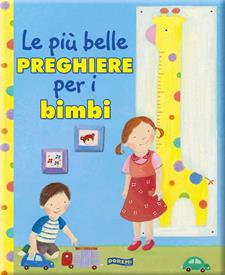 Le più belle preghiere per i bambini. Ediz. illustrata  - Libro Doremì Junior 2016, Preghierine | Libraccio.it
