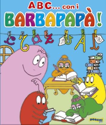 ABC con i Barbapapà! Ediz. illustrata  - Libro Doremì Junior 2012, Barbapapà | Libraccio.it