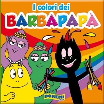 I colori dei Barbapapà. Ediz. illustrata  - Libro Doremì Junior 2014, Quadrottini | Libraccio.it