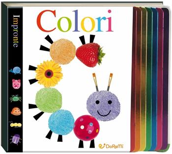 Colori. Impronte. Ediz. illustrata  - Libro Doremì Junior 2016, Star | Libraccio.it