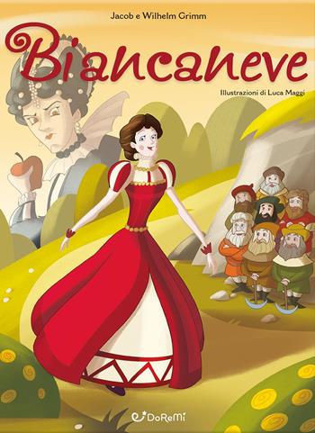 Biancaneve. Mille e una fiaba  - Libro Doremì Junior 2017 | Libraccio.it