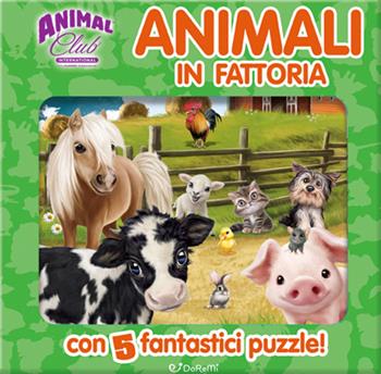Animal Club. Animali in fattoria. Libro puzzle. Ediz. illustrata  - Libro Doremì Junior 2017 | Libraccio.it