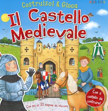 Il castello medievale. Costruisci & gioca. Ediz. a colori - Miles Kelly - Libro Doremì Junior 2018, Miles Kelly | Libraccio.it