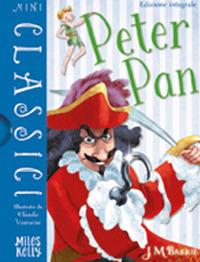 Peter Pan. Miniclassici. Ediz. inglese - James Matthew Barrie - Libro Doremì Junior 2019, Miles Kelly. Mini classici | Libraccio.it