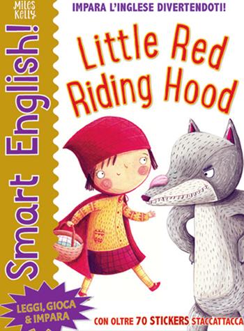 Little red riding hood. Smart english. Con adesivi. Ediz. a colori - Miles Kelly - Libro Doremì Junior 2020, Miles Kelly | Libraccio.it