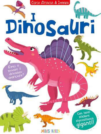 I dinosauri! Cerca attacca e impara. Con adesivi. Ediz. illustrata - Miles Kelly - Libro Doremì Junior 2021, Miles Kelly | Libraccio.it