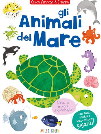 Gli animali del mare. Cerca attacca e impara. Con adesivi. Ediz. illustrata  - Libro Doremì Junior 2021, Miles Kelly | Libraccio.it