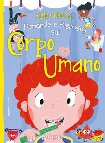 Domande e risposte sul corpo umano - Miles Kelly - Libro Doremì Junior 2021, Miles Kelly | Libraccio.it