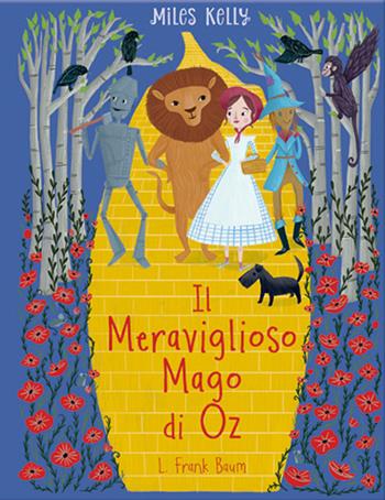 Il meraviglioso mago di Oz - L. Frank Baum - Libro Doremì Junior 2021, Miles Kelly | Libraccio.it