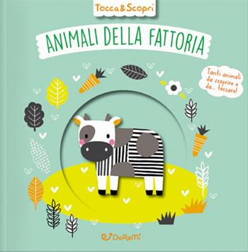 Animali della fattoria. Tocca & scopri. Ediz. a colori  - Libro Doremì Junior 2021 | Libraccio.it