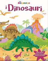 Dinosauri. Le sorpresine. Ediz. a colori