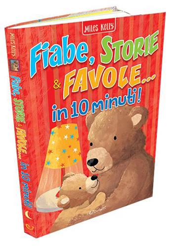 Fiabe, storie & favole... in 10 minuti! Ediz. a colori  - Libro Doremì Junior 2023, Miles Kelly | Libraccio.it