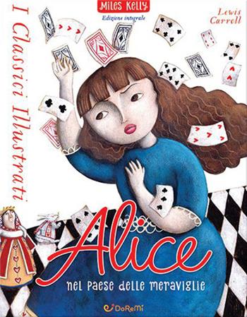 Alice nel paese delle meraviglie. Ediz. a colori - Lewis Carroll - Libro Doremì Junior 2023, Miles Kelly | Libraccio.it