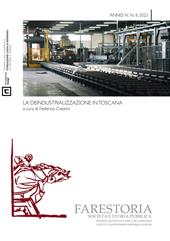 Farestoria. Società e storia pubblica. Nuova serie (2022). Vol. 2: La deindustrializzazione in Toscana