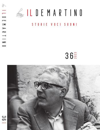 Il De Martino. Storie voci suoni (2023). Vol. 36  - Libro I.S.R.Pt Editore 2024 | Libraccio.it