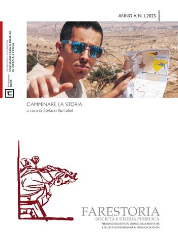 Farestoria. Società e storia pubblica. Nuova serie (2023). Vol. 1: Camminare la storia  - Libro I.S.R.Pt Editore 2024 | Libraccio.it