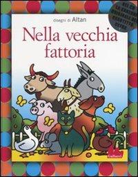 Nella vecchia fattoria. Ediz. illustrata. Con CD Audio - Altan - Libro Gallucci 2008, Illustrati | Libraccio.it