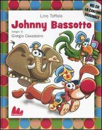 Johnny Bassotto. Con CD Audio - Lino Toffolo - Libro Gallucci 2008, Illustrati | Libraccio.it