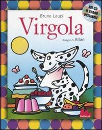 Virgola. Ediz. illustrata. Con CD Audio - Bruno Lauzi, Altan - Libro Gallucci 2008, Illustrati | Libraccio.it