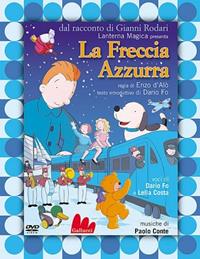La freccia azzurra. DVD. Con libro - Enzo D'Alò - Libro Gallucci 2009, Stravideo | Libraccio.it