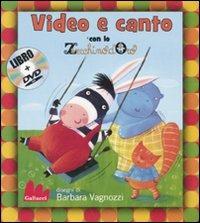 Video e canto con lo Zecchino d'Oro. Con DVD - Barbara Vagnozzi - Libro Gallucci 2009, Gli indistruttilibri | Libraccio.it