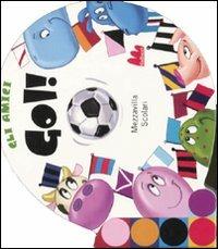 Gol! - Silvano Mezzavilla, Silvano Scolari - Libro Gallucci 2009, Orecchie | Libraccio.it