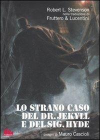 Lo strano caso del Dr. Jekyll e del Sig. Hyde - Robert Louis Stevenson - Libro Gallucci 2009, Universale Gallucci | Libraccio.it