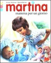 Martina mamma per un giorno