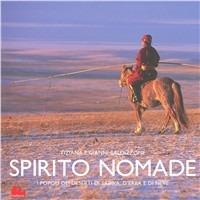 Spirito nomade - Tiziana Baldizzone, Gianni Baldizzone - Libro Gallucci 2010 | Libraccio.it