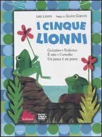 I cinque Lionni: Guizzo-Federico-È mio-Cornelio-Un pesce è un pesce. DVD. Con libro - Leo Lionni, Giulio Gianini - Libro Gallucci 2010, Stravideo | Libraccio.it