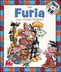Furia. Con CD Audio - Mal, Giorgio Cavazzano - Libro Gallucci 2010, Gli indistruttilibri | Libraccio.it