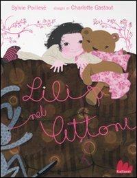 Lilì nel lettone - Sylvie Poillevé, Charlotte Gastaut - Libro Gallucci 2011, Illustrati | Libraccio.it