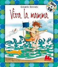 Viva la mamma. Con CD Audio - Edoardo Bennato - Libro Gallucci 2011, Gli indistruttilibri | Libraccio.it
