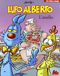 Lupo Alberto. Tre storie a colori. L'anello. Vol. 1 - Silver - Libro Gallucci 2011, Illustrati | Libraccio.it