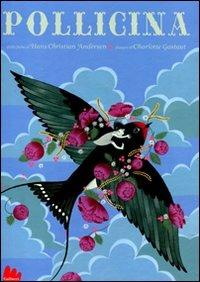Pollicina. Ediz. illustrata - Charlotte Gastaut, Hans Christian Andersen - Libro Gallucci 2011, Illustrati | Libraccio.it