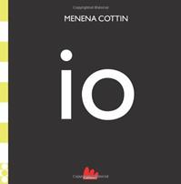 Io - Menena Cottin - Libro Gallucci 2011, Illustrati | Libraccio.it