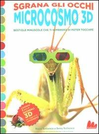 Microcosmo 3D. Bestiole minuscole che ti sembrerà di poter toccare. Con gadget - Barry Rothstein, Betsy Rothstein - Libro Gallucci 2012, Illustrati | Libraccio.it