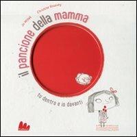 Il pancione della mamma. Ediz. illustrata - Jo Witek, Christine Roussey - Libro Gallucci 2011 | Libraccio.it