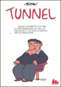 Tunnel - Altan - Libro Gallucci 2011, Universale Gallucci | Libraccio.it