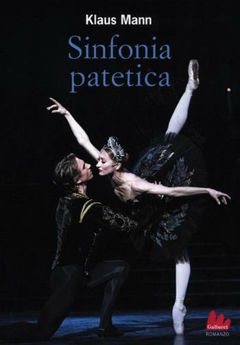 Sinfonia patetica - Klaus Mann - Libro Gallucci 2012, Universale Gallucci | Libraccio.it