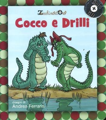 Cocco e Drilli. Ediz. illustrata. Con CD Audio  - Libro Gallucci 2012, Gli indistruttilibri | Libraccio.it