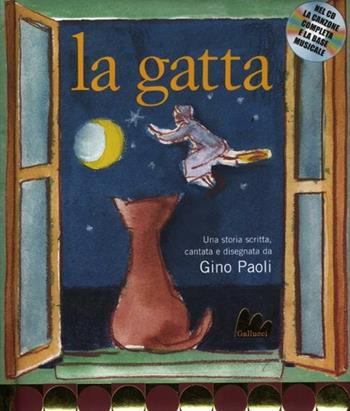 La gatta. Con CD Audio - Gino Paoli - Libro Gallucci 2012, Creste d'oro | Libraccio.it