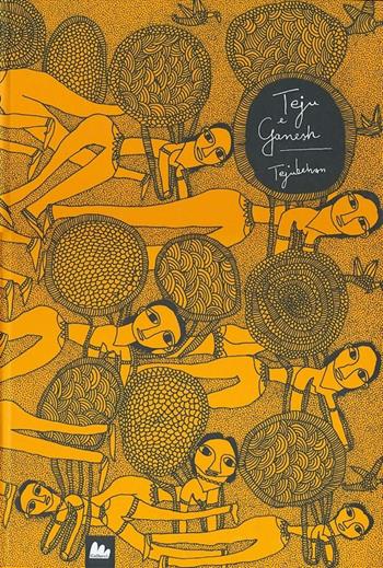 Teju e Ganesh. Tejubehan. Ediz. illustrata - Saalai Selvam, V. Geetha, Gita Wolf - Libro Gallucci 2013 | Libraccio.it
