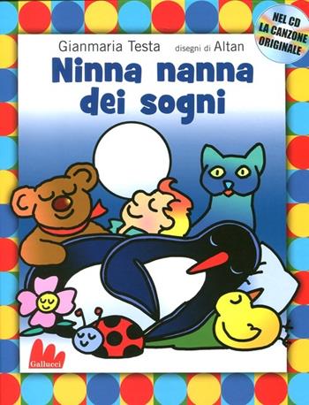 Ninna nanna dei sogni. Ediz. illustrata. Con CD Audio - Gianmaria Testa, Altan - Libro Gallucci 2012, Illustrati | Libraccio.it