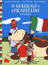 Il generale e i fratellini d'Italia. Ediz. illustrata