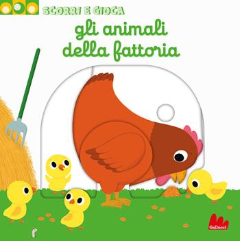 Gli animali della fattoria. Scorri e gioca. Ediz. illustrata - Nathalie Choux - Libro Gallucci 2013 | Libraccio.it