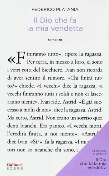 Il Dio che fa la mia vendetta - Federico Platania - Libro Gallucci 2013, Alta definizione | Libraccio.it