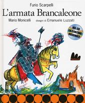 L' armata Brancaleone. Ediz. illustrata. Con CD Audio